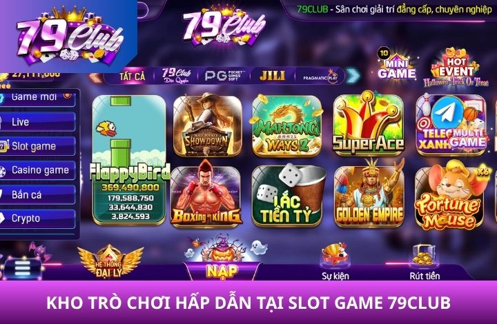 Các trò chơi hấp dẫn tại Slot Game 79Club Các trò chơi hấp dẫn tại Slot Game 79Club