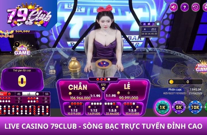 Giới thiệu về Live Casino 79Club Giới thiệu về Live Casino 79Club